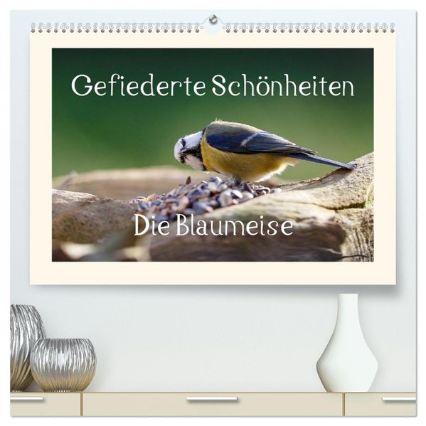 Gefiederte Schönheiten - Die Blaumeise (hochwertiger Premium Wandkalender 2027 DIN A2 quer) Kunstdruck in Hochglanz