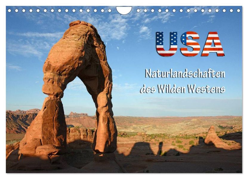 USA - Naturlandschaften des Wilden Westens (Wandkalender 2027 DIN A4 quer) CALVENDO Monatskalender