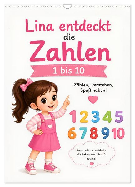 Lina entdeckt die Zahlen (Wandkalender 2027 DIN A3 hoch) CALVENDO Monatskalender
