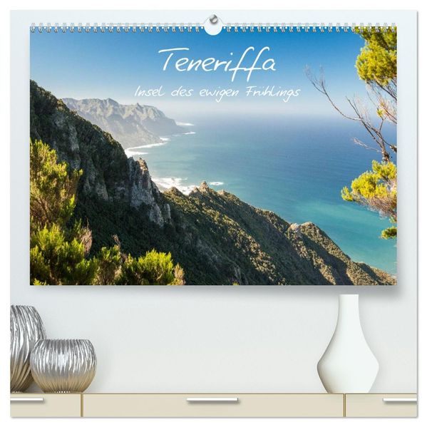 Teneriffa - Insel des ewigen Frühlings (hochwertiger Premium Wandkalender 2027 DIN A2 quer) Kunstdruck in Hochglanz