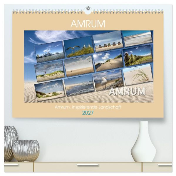 Amrum inspirierende Landschaft (hochwertiger Premium Wandkalender 2027 DIN A2 quer) Kunstdruck in Hochglanz
