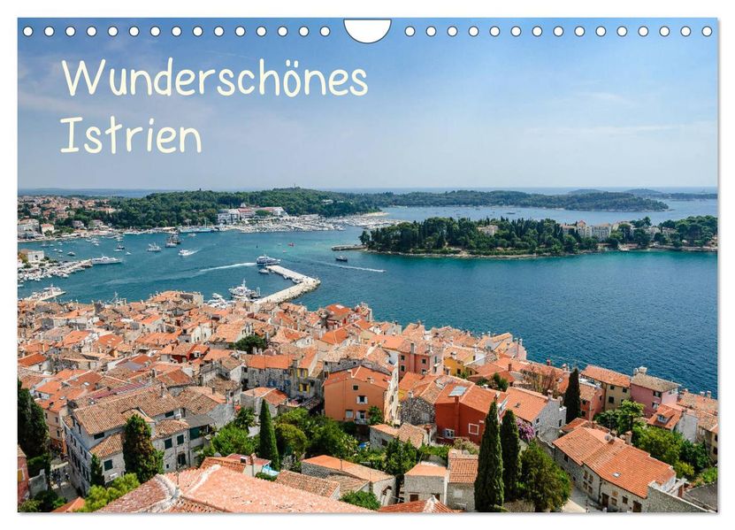 Wunderschönes Istrien (Wandkalender 2027 DIN A4 quer) CALVENDO Monatskalender