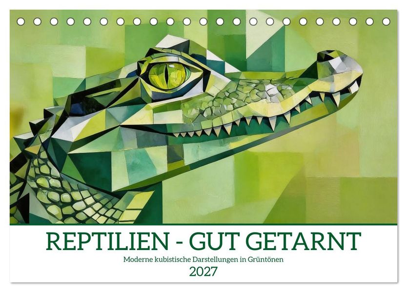 Reptilien - gut getarnt (Tischkalender 2027 DIN A5 quer) CALVENDO Monatskalender