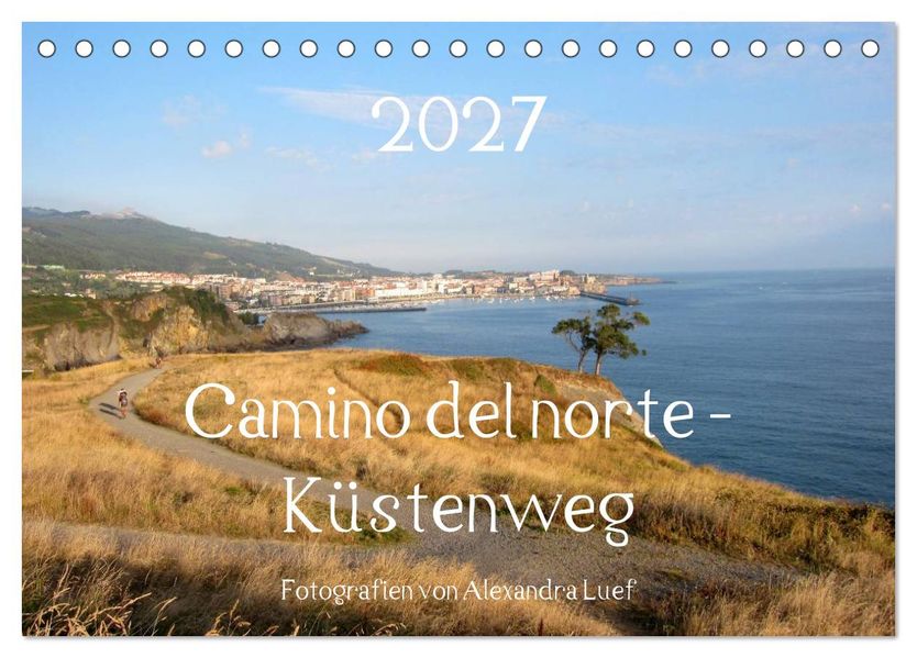 Camino del norte - Küstenweg (Tischkalender 2027 DIN A5 quer) CALVENDO Monatskalender