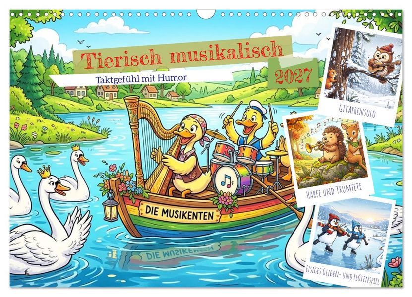 Tierisch musikalisch - Taktgefühl mit Humor (Wandkalender 2027 DIN A3 quer) CALVENDO Monatskalender