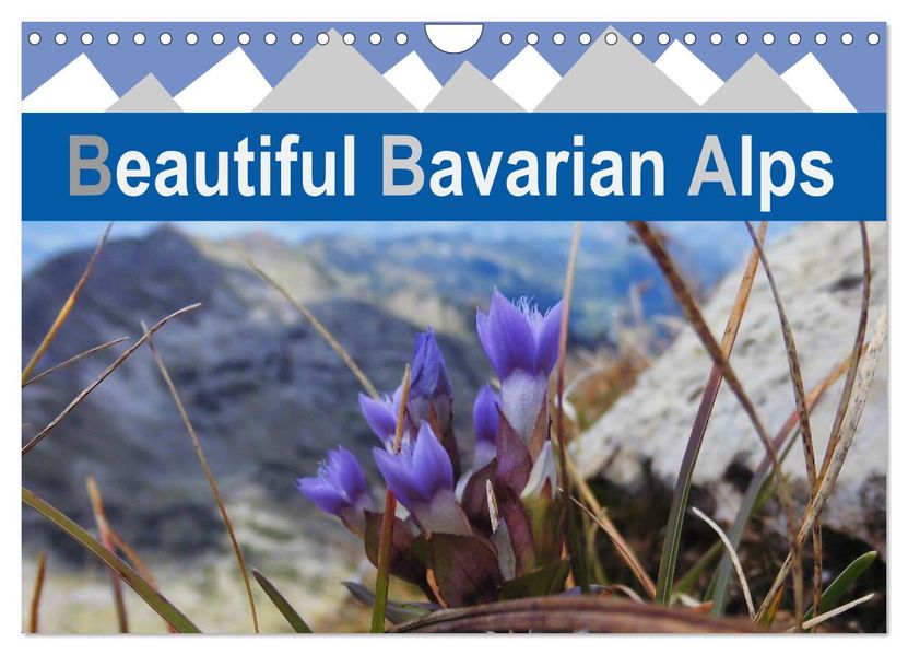 Beautiful Bavarian Alps (Wall Calendar 2027 DIN A4 landscape) CALVENDO 12 Month Wall Calendar
