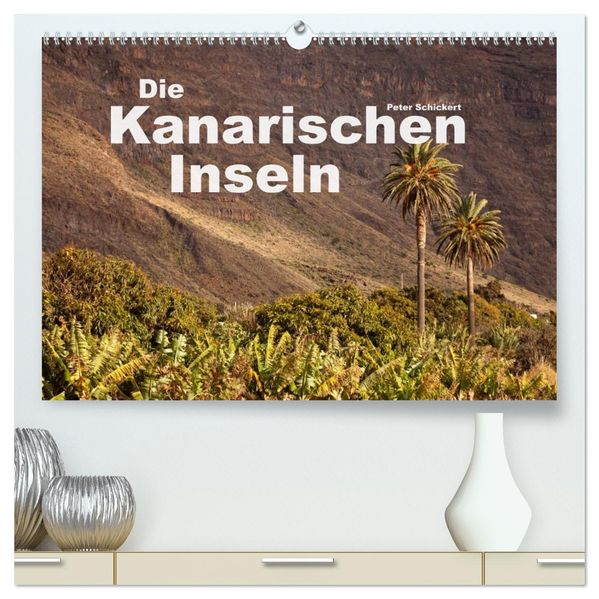 Die Kanarischen Inseln (hochwertiger Premium Wandkalender 2027 DIN A2 quer) Kunstdruck in Hochglanz
