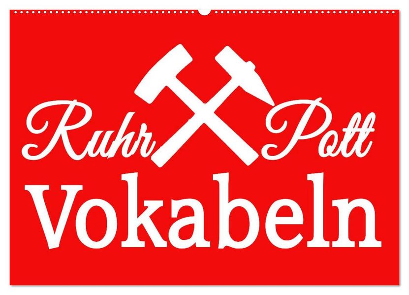 Ruhrpott Vokabeln (Wandkalender 2027 DIN A2 quer) CALVENDO Monatskalender