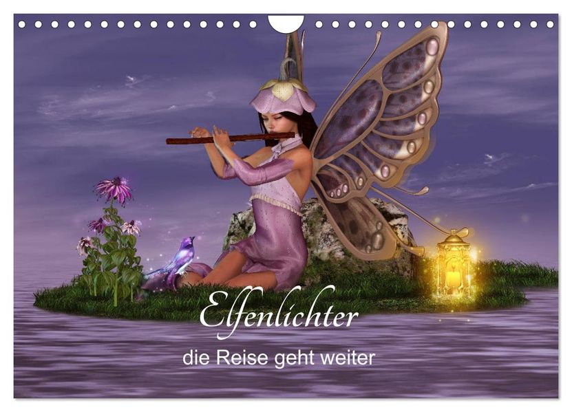 Elfenlichter die Reise geht weiter (Wandkalender 2027 DIN A4 quer) CALVENDO Monatskalender