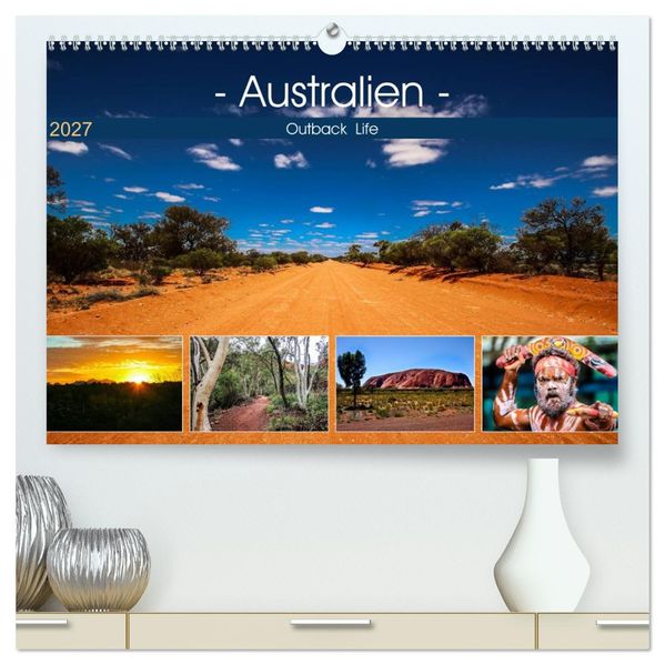 Outback Life - Australien (hochwertiger Premium Wandkalender 2027 DIN A2 quer) Kunstdruck in Hochglanz