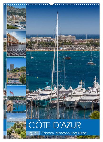 CÔTE D'AZUR Cannes Monaco und Nizza (Wandkalender 2027 DIN A2 hoch) CALVENDO Monatskalender