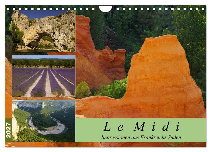 Le Midi - Impressionen aus Frankreichs Süden (Wandkalender 2027 DIN A4 quer) CALVENDO Monatskalender