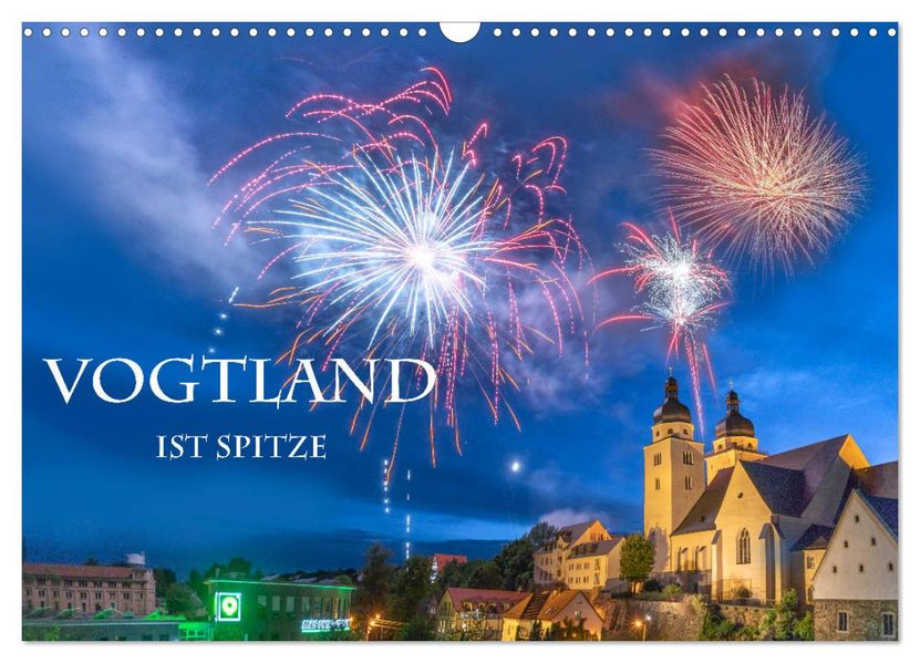 Vogtland ist Spitze (Wandkalender 2027 DIN A3 quer) CALVENDO Monatskalender