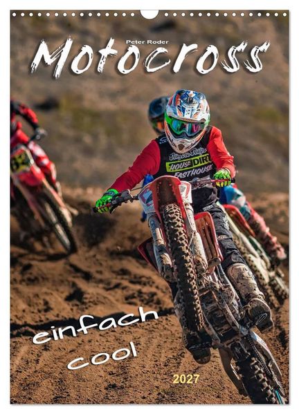 Motocross - einfach cool (Wandkalender 2027 DIN A3 hoch) CALVENDO Monatskalender