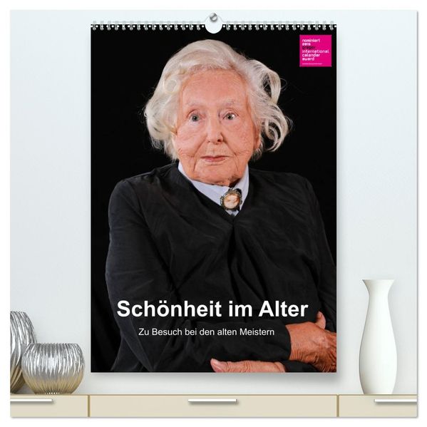 Schönheit im Alter - Zu Besuch bei den alten Meistern (hochwertiger Premium Wandkalender 2027 DIN A2 hoch) Kunstdruck in Hochglanz