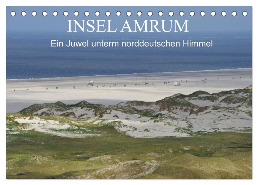 Insel Amrum - Ein Juwel unterm norddeutschen Himmel (Tischkalender 2027 DIN A5 quer) CALVENDO Monatskalender