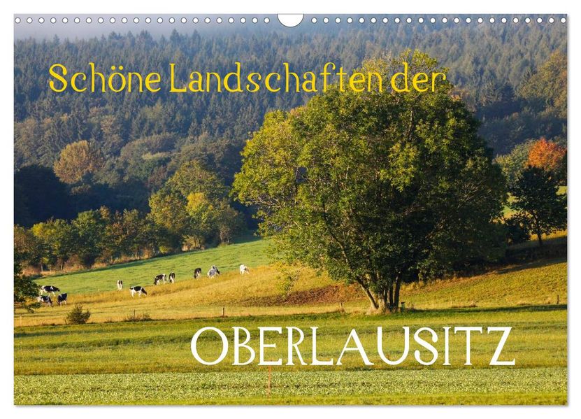 Schöne Landschaften der Oberlausitz (Wandkalender 2027 DIN A3 quer) CALVENDO Monatskalender