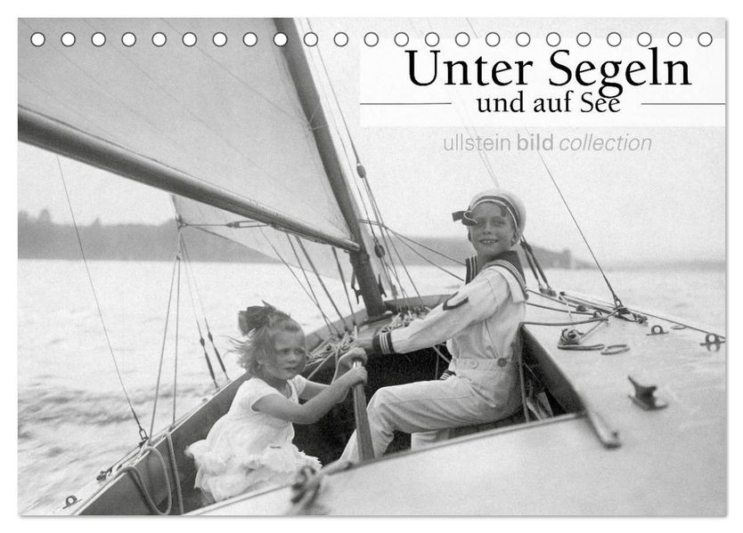 Unter Segeln und auf See (Tischkalender 2027 DIN A5 quer) CALVENDO Monatskalender