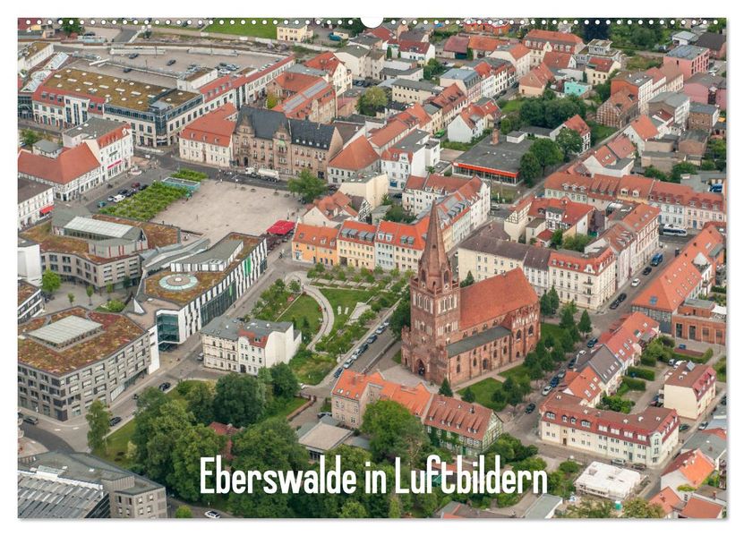Eberswalde in Luftbildern (Wandkalender 2027 DIN A2 quer) CALVENDO Monatskalender
