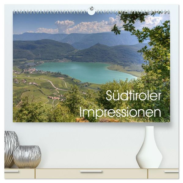 Südtiroler Impressionen (hochwertiger Premium Wandkalender 2027 DIN A2 quer) Kunstdruck in Hochglanz