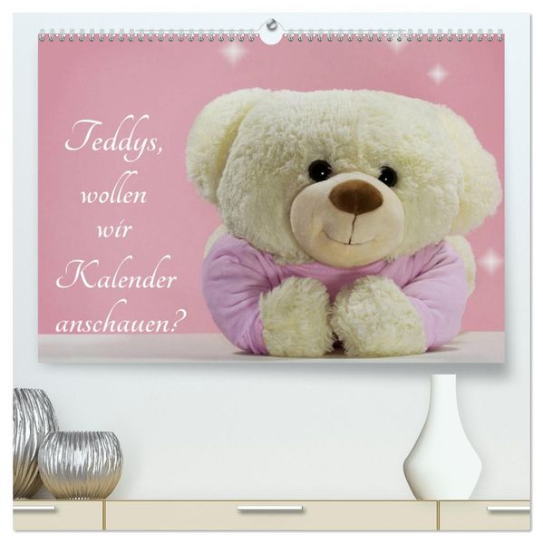 Teddys wollen wir Kalender anschauen? (hochwertiger Premium Wandkalender 2027 DIN A2 quer) Kunstdruck in Hochglanz