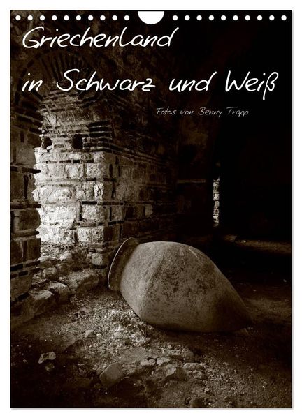 Griechenland in Schwarz und Weiß (Wandkalender 2027 DIN A4 hoch) CALVENDO Monatskalender