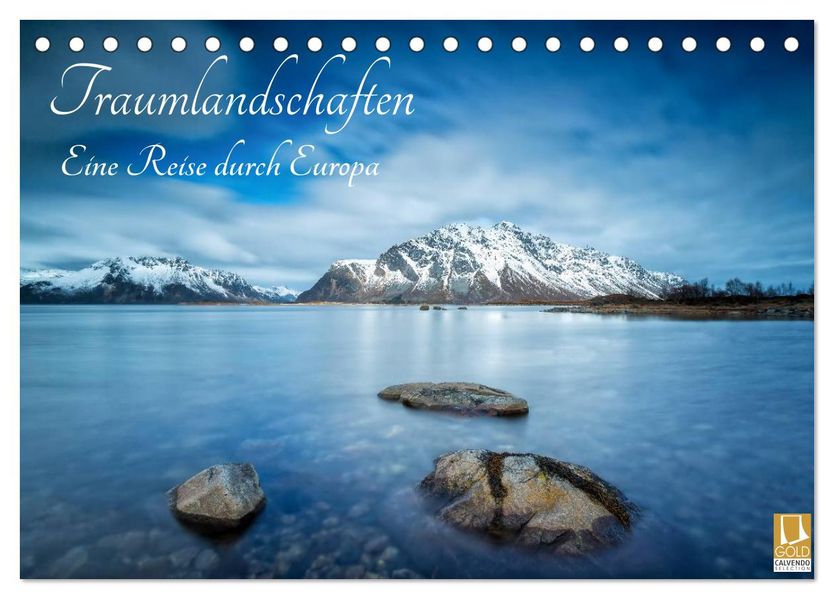 Traumlandschaften - Eine Reise durch Europa (Tischkalender 2027 DIN A5 quer) CALVENDO Monatskalender