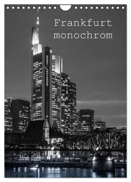 Frankfurt monochrom (Wandkalender 2027 DIN A4 hoch) CALVENDO Monatskalender