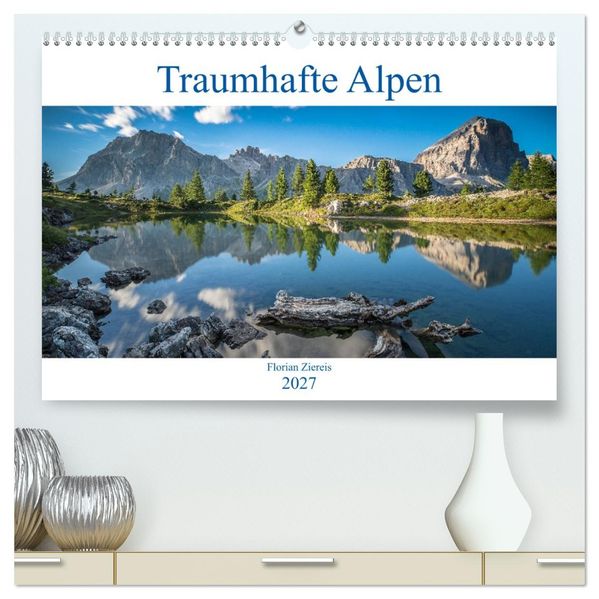 Traumhafte Alpen (hochwertiger Premium Wandkalender 2027 DIN A2 quer) Kunstdruck in Hochglanz