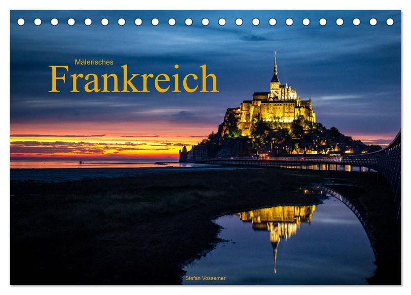 Malerisches Frankreich (Tischkalender 2027 DIN A5 quer) CALVENDO Monatskalender