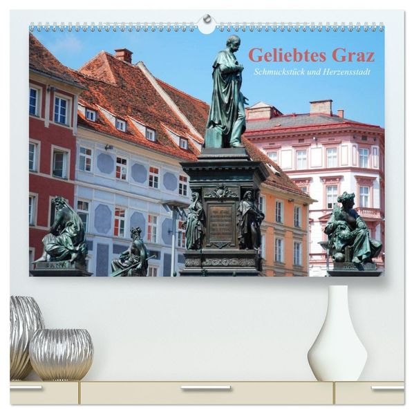 Geliebtes Graz. Schmuckstück und Herzensstadt (hochwertiger Premium Wandkalender 2027 DIN A2 quer) Kunstdruck in Hochglanz