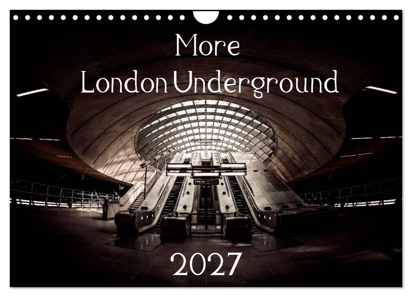 More London Underground 2027 (Wall Calendar 2027 DIN A4 landscape) CALVENDO 12 Month Wall Calendar