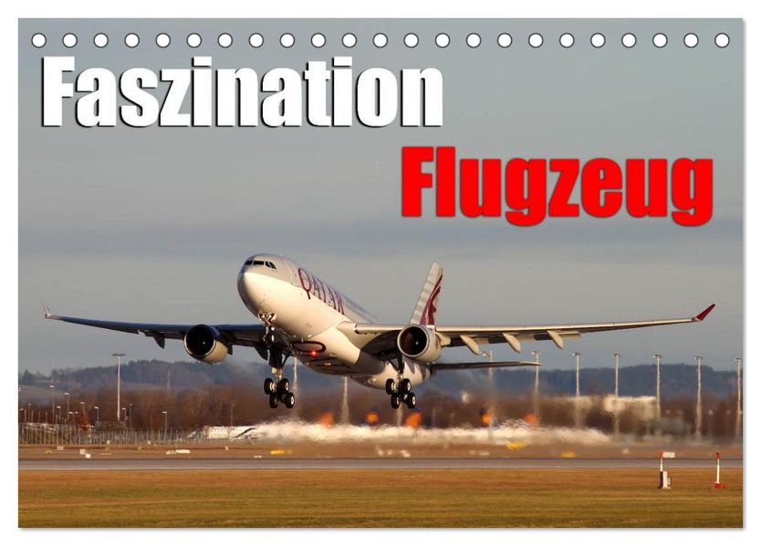 Faszination Flugzeug (Tischkalender 2027 DIN A5 quer) CALVENDO Monatskalender