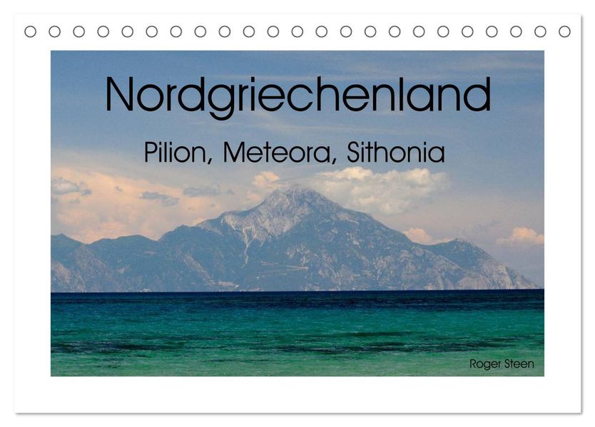 Nordgriechenland - Pilion Meteora Sithonia (Tischkalender 2027 DIN A5 quer) CALVENDO Monatskalender