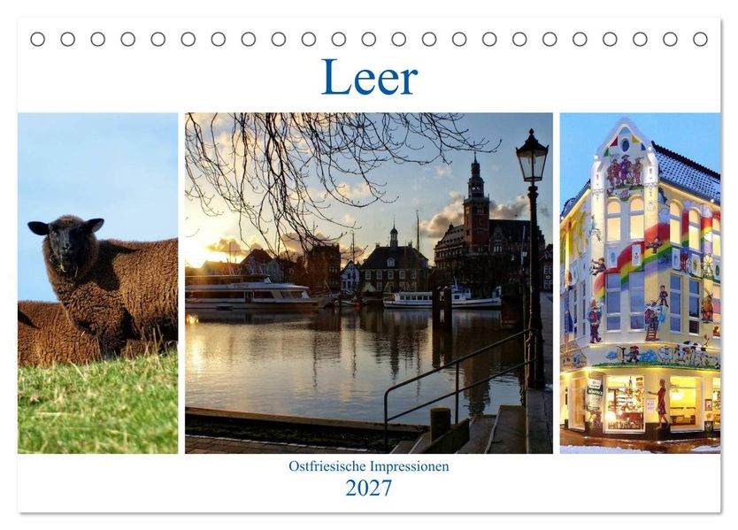 Leer - Ostfriesische Impressionen 2027 (Tischkalender 2027 DIN A5 quer) CALVENDO Monatskalender