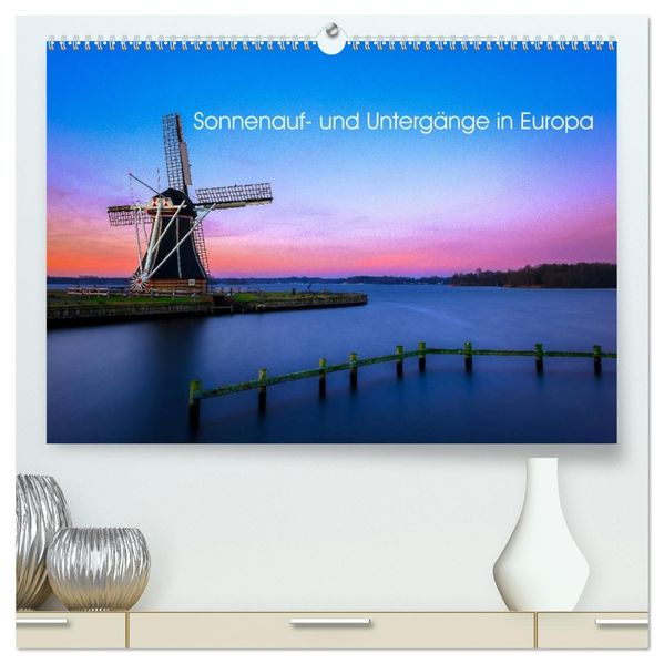 Sonnenauf- und Untergänge in Europa (hochwertiger Premium Wandkalender 2027 DIN A2 quer) Kunstdruck in Hochglanz