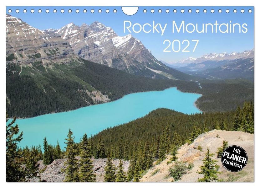 Rocky Mountains 2027 (Wandkalender 2027 DIN A4 quer) CALVENDO Monatskalender