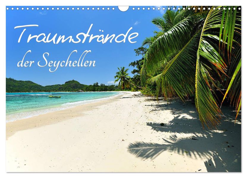 Traumstrände der Seychellen (Wandkalender 2027 DIN A3 quer) CALVENDO Monatskalender