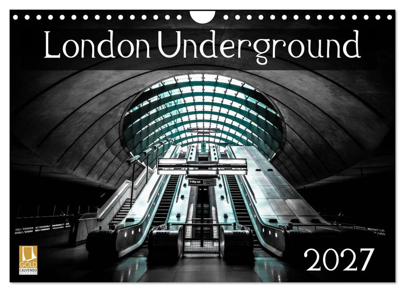 London Underground 2027 (Wall Calendar 2027 DIN A4 landscape) CALVENDO 12 Month Wall Calendar