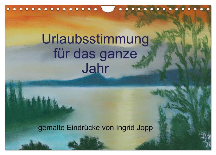 Urlaubsstimmung für das ganze Jahr (Wandkalender 2027 DIN A4 quer) CALVENDO Monatskalender