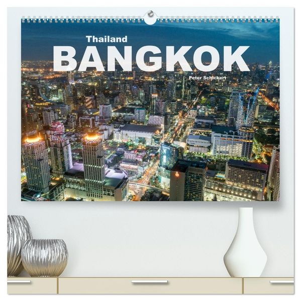 Bangkok - Thailand (hochwertiger Premium Wandkalender 2027 DIN A2 quer) Kunstdruck in Hochglanz