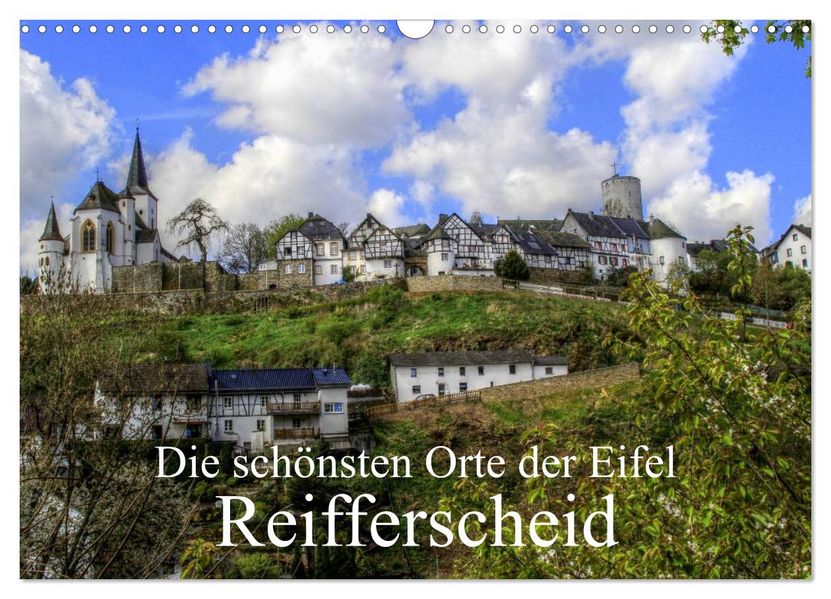 Die schönsten Orte der Eifel - Reifferscheid (Wandkalender 2027 DIN A3 quer) CALVENDO Monatskalender
