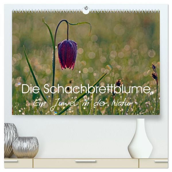 Die Schachbrettblume (hochwertiger Premium Wandkalender 2027 DIN A2 quer) Kunstdruck in Hochglanz