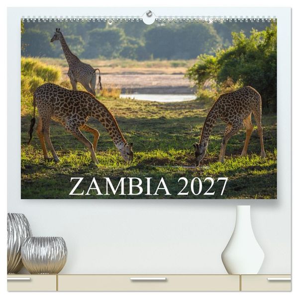 Zambia (High Quality Premium Wall Calendar 2027 DIN A2 landscape)CALVENDO 12 Month Wall Calendar