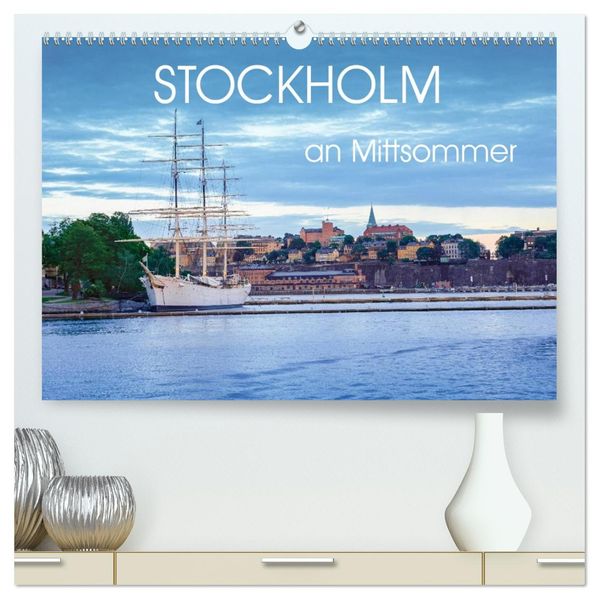 Stockholm an Mittsommer (hochwertiger Premium Wandkalender 2027 DIN A2 quer) Kunstdruck in Hochglanz