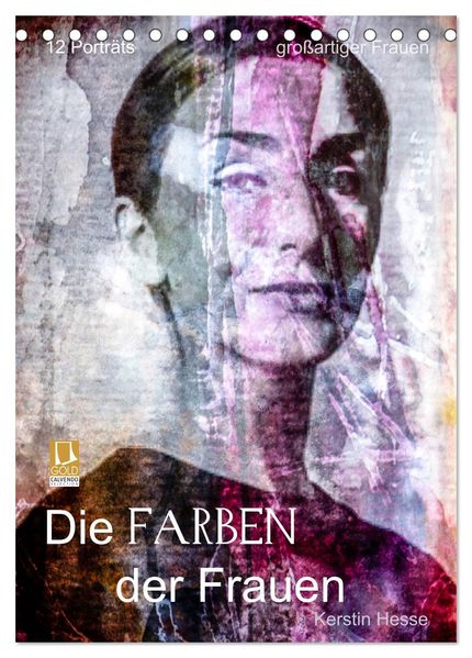 Die FARBEN der Frauen (Tischkalender 2027 DIN A5 hoch) CALVENDO Monatskalender