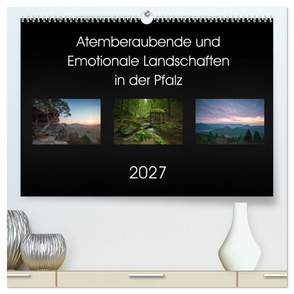 Atemberaubende und Emotionale Landschaften in der Pfalz (hochwertiger Premium Wandkalender 2027 DIN A2 quer) Kunstdruck in Hochglanz