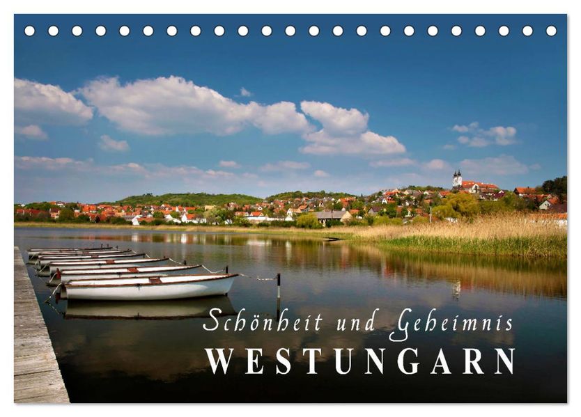 Westungarn - Schönheit und Geheimnis (Tischkalender 2027 DIN A5 quer) CALVENDO Monatskalender