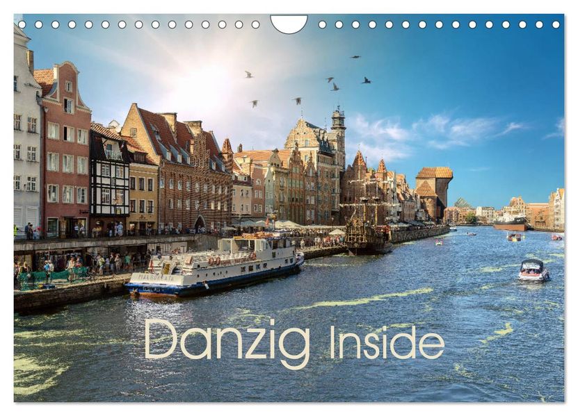 Danzig Inside (Wandkalender 2027 DIN A4 quer) CALVENDO Monatskalender