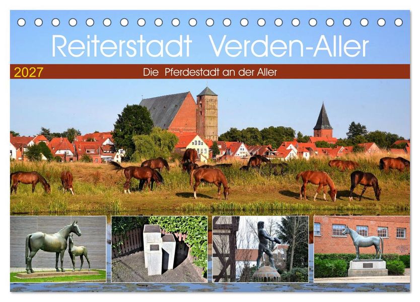Reiterstadt Verden - Aller (Tischkalender 2027 DIN A5 quer) CALVENDO Monatskalender